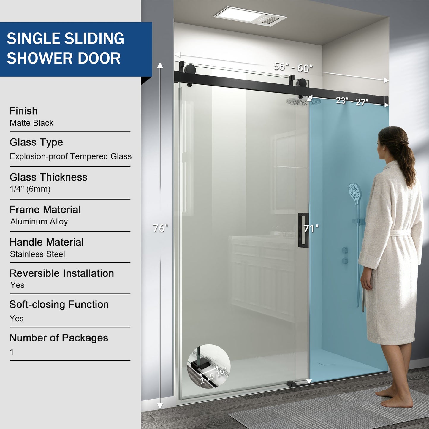 56" – 60" W x 76" H Frameless Soft-Close Single Sliding Shower Door, D01-60